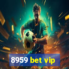 8959 bet vip